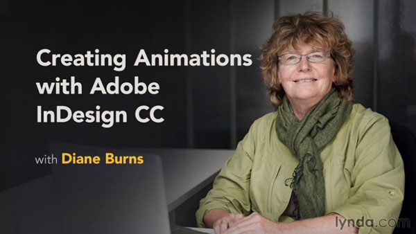New Course: Creating Animations with Adobe InDesign CC | CreativePro Network New Course: Creating Animations with Adobe InDesign CC | CreativePro Network