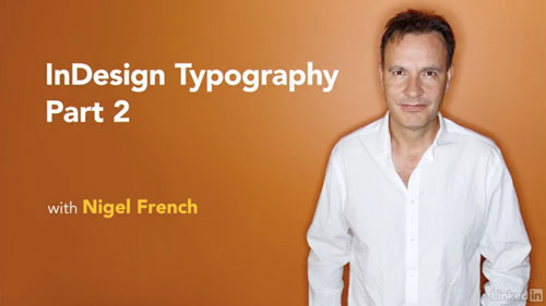 nigel french lynda course indesign typography part 2