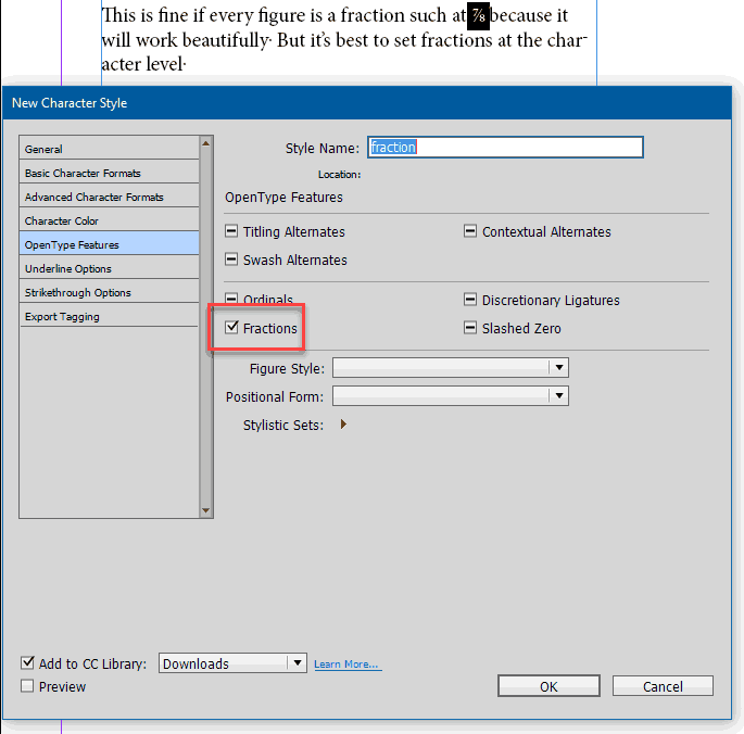 Figure 6: Applying OpenType fractions as part of a character style gives you much more control over the formatting of numbers, without sacrificing any efficiency.