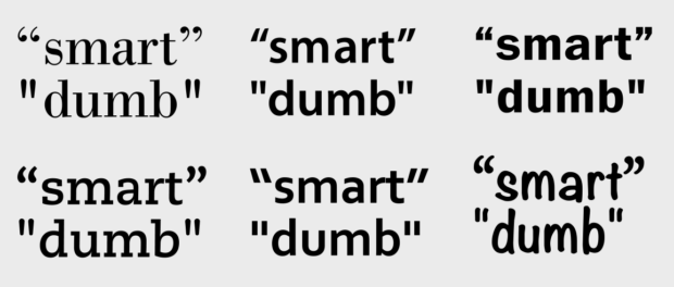 Smart quotes are design-sensitive glyphs, compared to the relatively simple design of dumb, typewriter quotes.