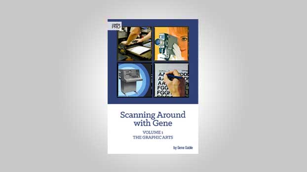 Scanning Around with Gene, Volume 1: The Graphic Arts