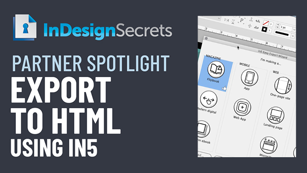 InDesignSecrets Video: Export to HTML from InDesign using in5