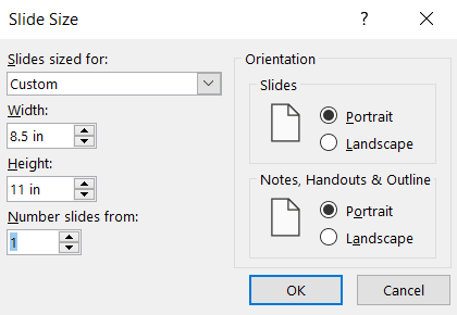 Screen showing Slides sized for Custom, width 8.5 in, height 11 in., Number slides from 1 (selected) Orientation: Slides, portrait; Notes, handouts and outline, Portrait