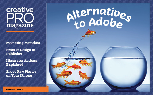 CreativePro Magazine Issue 5: Alternatives to Adobe