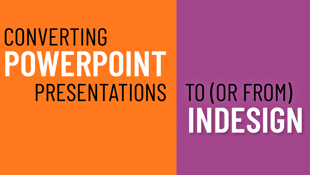 from powerpoint to indesign