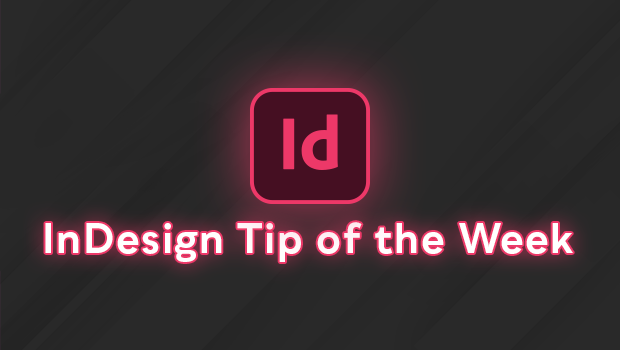 Indesign Tip Of The Week Newsletter