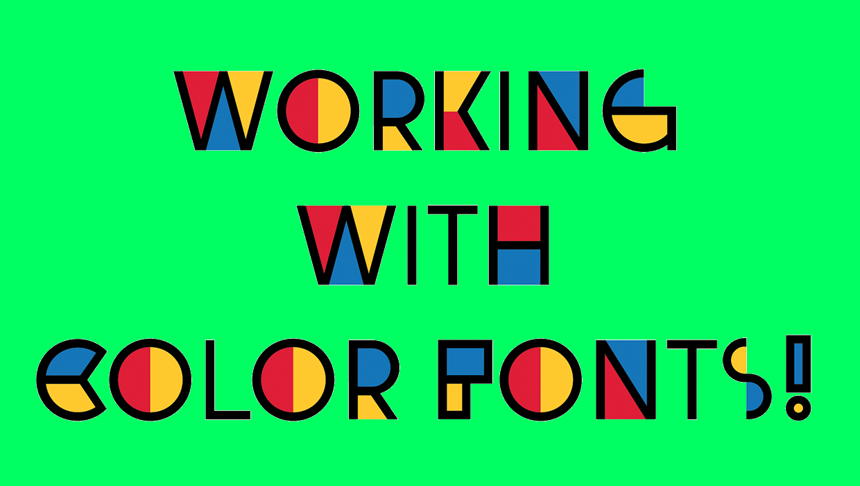 working with color fonts