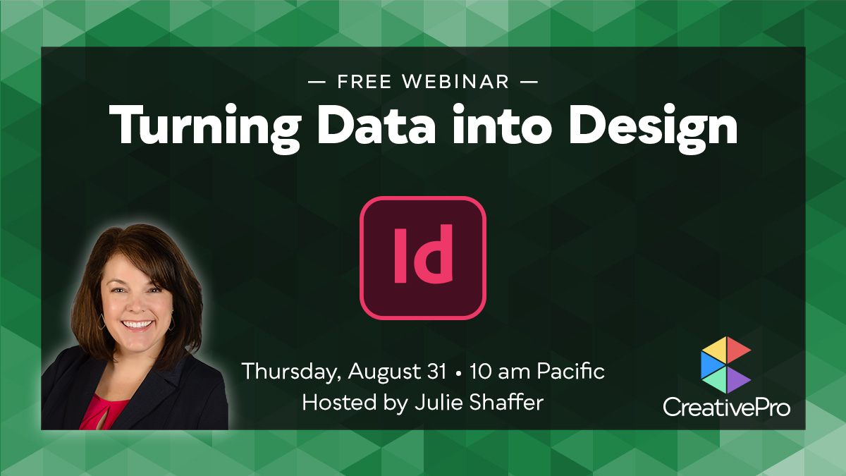 Free Webinar: Turning Data into Design, Thursday, August 31 at 10 am Pacific, Hosted by Julie Shaffer