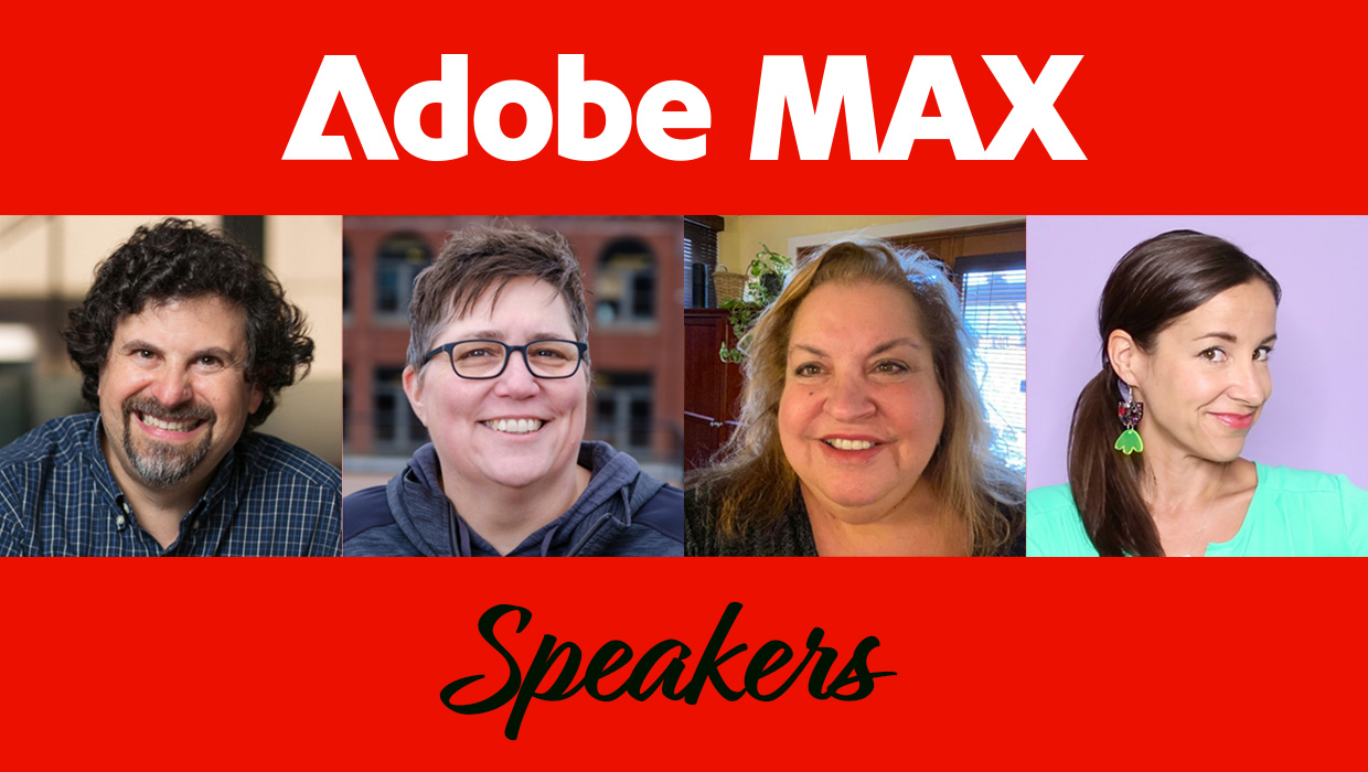 CreativePro speakers at Adobe MAX 2023: David Blatner, Anne-Marie Concepcion, Erica Gamet, and Khara Plicanic