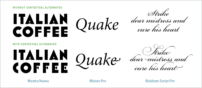 Figure 24. Three fonts, with and without contextual alternatives turned on