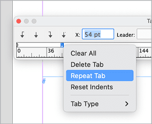 Figure 12. You can have InDesign set up your tab stops without eyeballing or calculating by finding the Repeat Tab command. (It’s in the context menu if you Command/Ctrl-click the first tab stop.)