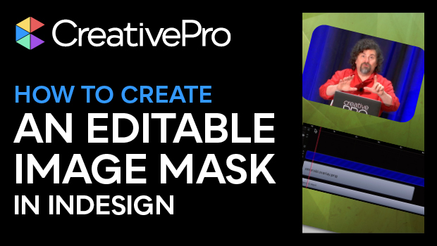 How to Create an Editable Image Mask in InDesign | CreativePro Network