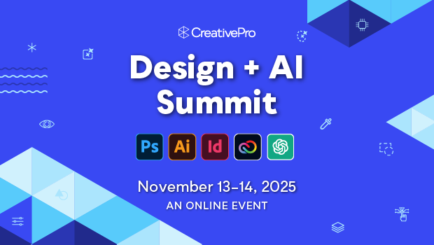 The Design + AI Summit, A CreativePro Online Event, November 13–14, 2025