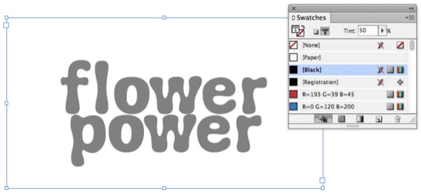 The words "flower power" in gray stacked on two lines, with the Swatches panel showing [Black] swatch highlighted with value of 50% in the tint field.