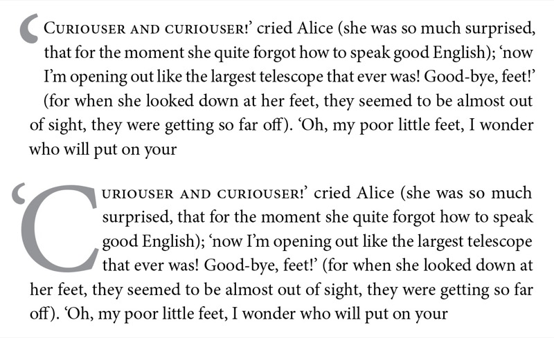 Two examples of text with drop cap starting with open quote. Top shows only the punctuation with drop cap spec applied. Bottom shows both open quote and cap C, first letter of quote. Open quote is scaled smaller than in the top example.