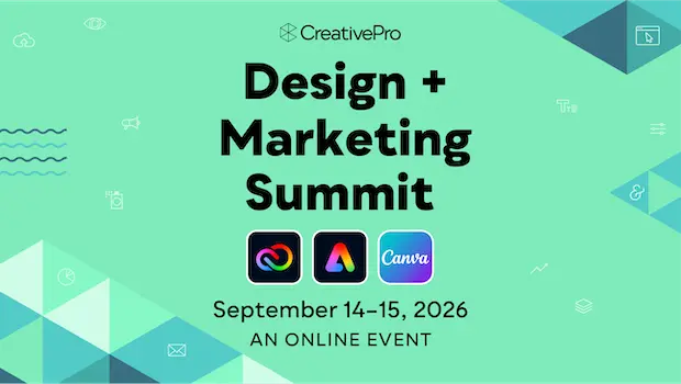 The Design + Marketing Summit, A CreativePro Online Event, September 14–15, 2026