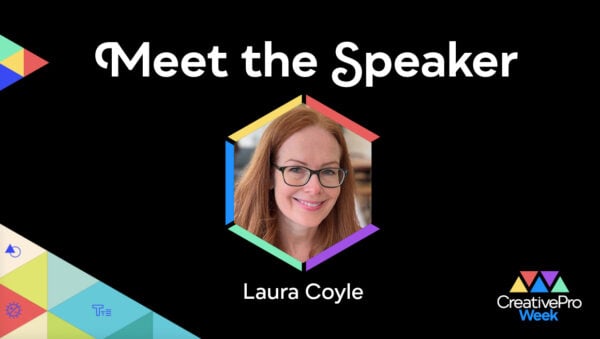 Laura Coyle Meet the Speaker CreativePro Week 2026