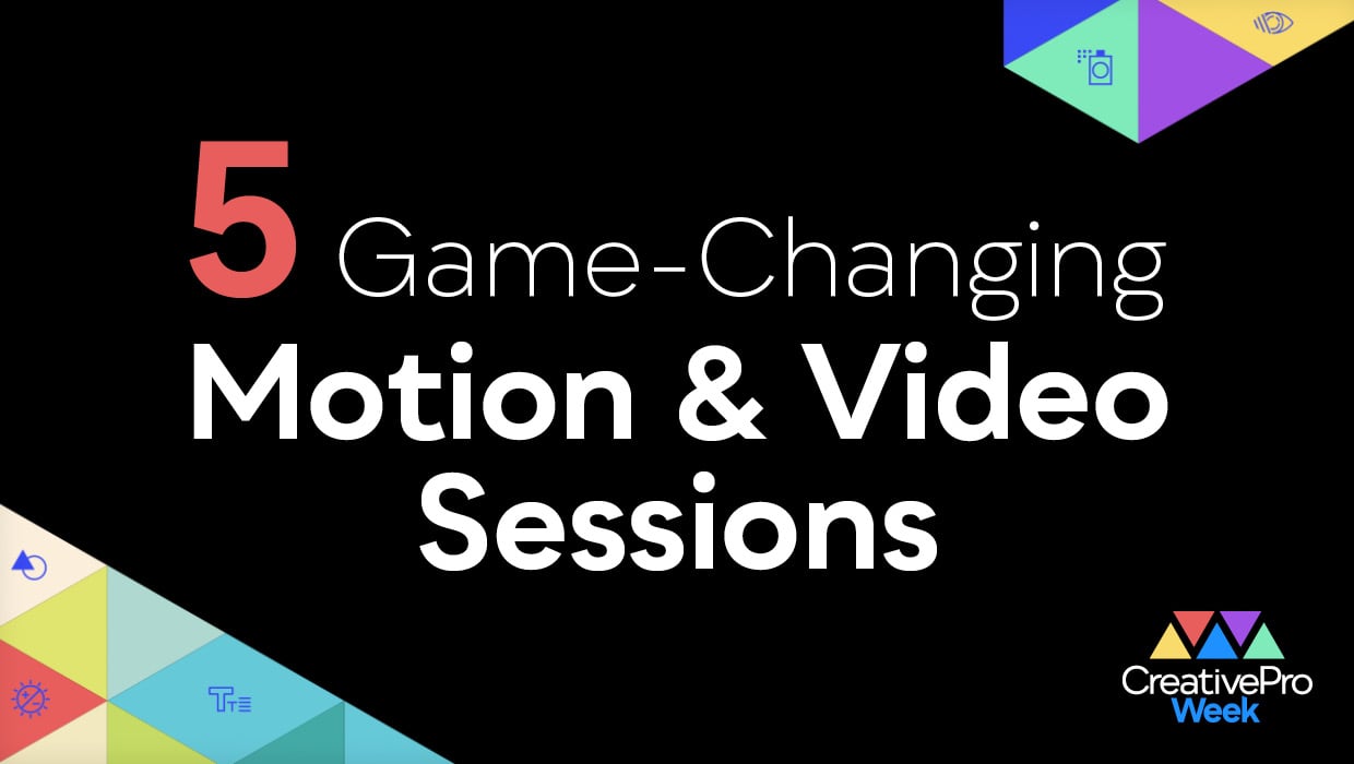 CreativePro Week 2026 Motion and Video Sessions