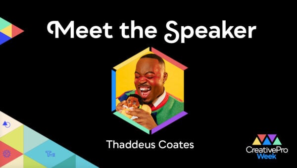 Thaddeus Coates Meet the Speaker interview for CreativePro Week 2026