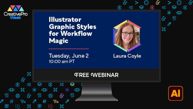 Monitor displaying a webinar slide for 'Illustrator Graphic Styles for Workflow Magic' with Laura Coyle; June 2, 10:00 am PT; FREE WEBINAR.