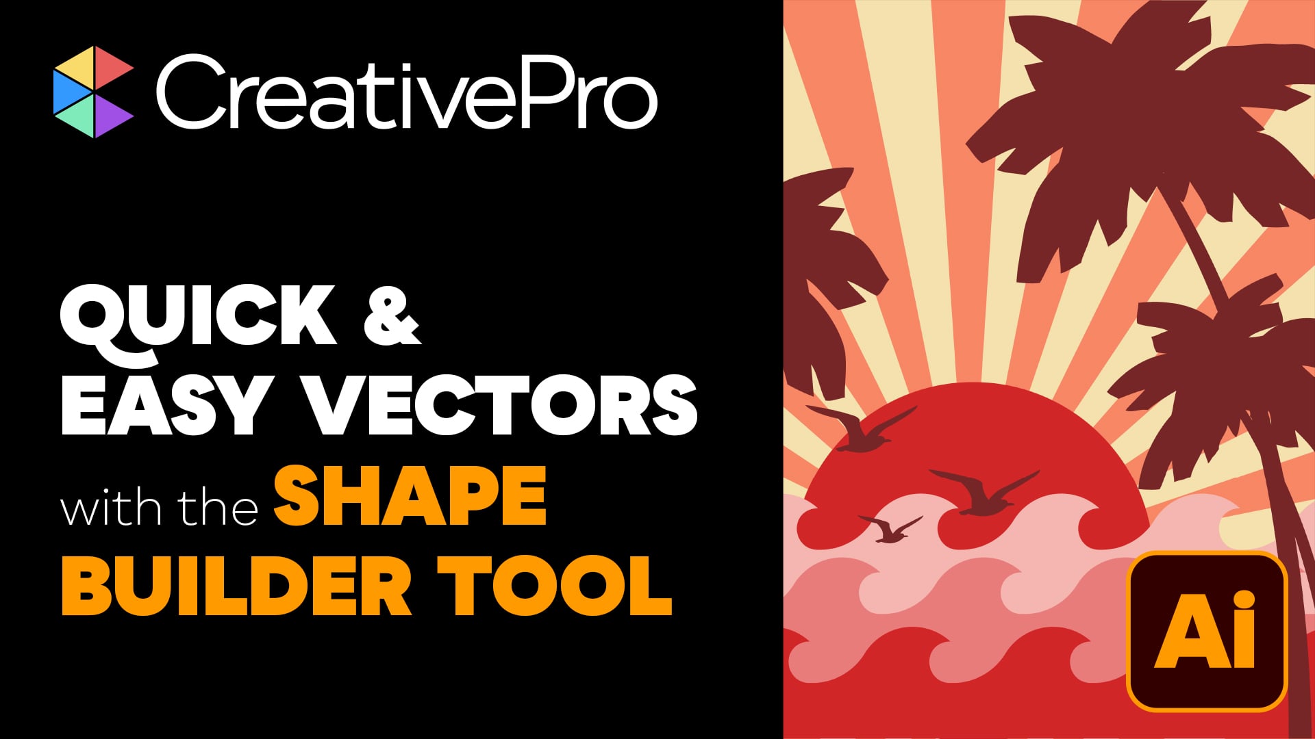 CreativePro Livestream: Quick & Easy Vectors with the Shape Builder Tool