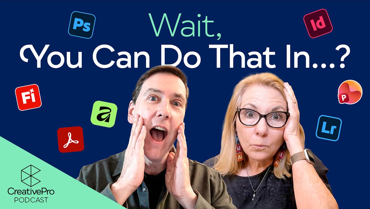 Podcast cover featuring hosts with hands on cheek and hand on head against a dark blue background with the title 'Wait, You Can Do That In…?' and various app icons; CreativePro Podcast logo in the bottom left.