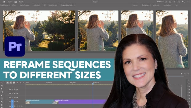 Tutorial thumbnail for Adobe Premiere Pro: logo, row of landscape clips, and a smiling woman, with the text 'Reframe Sequences to Different Sizes'