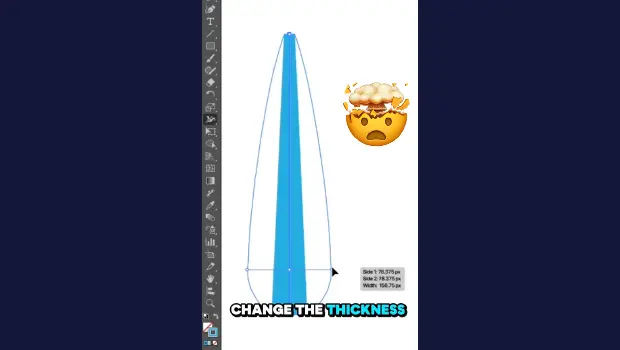 Screenshot of a design software workspace showing a tall blue curved shape with guide lines; caption reads 'CHANGE THE THICKNESS' with a shocked emoji.
